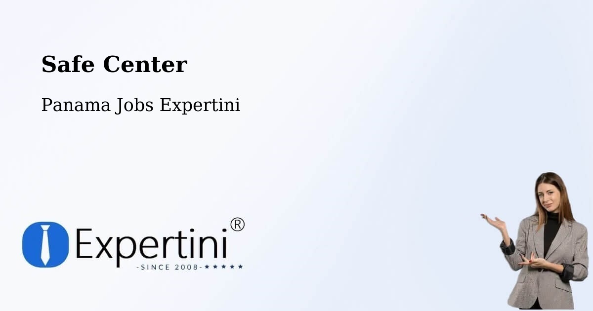 Safety Center – Colón - Panama Jobs Expertini